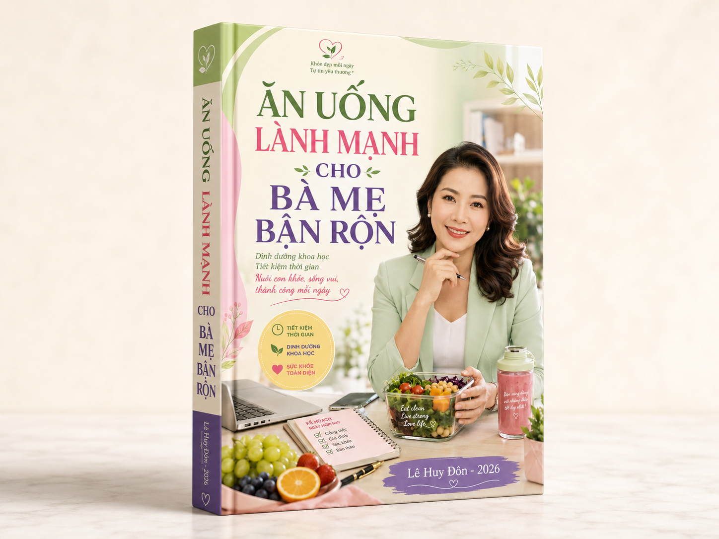 Cẩm Nang Ăn Uống Lành Mạnh Cho Mẹ Bận Rộn — Dinh Dưỡng Châu Long Vy
